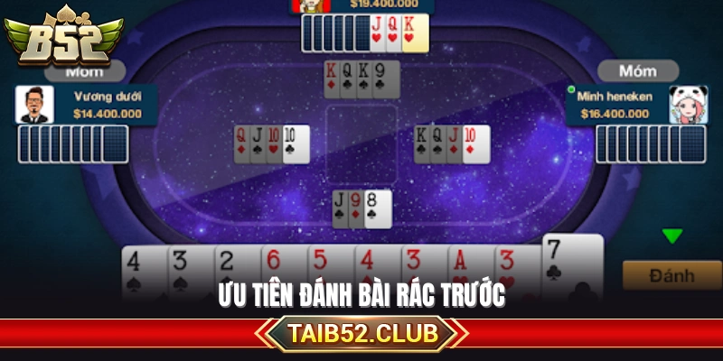 Nên đánh các quân bài rời trước tiên